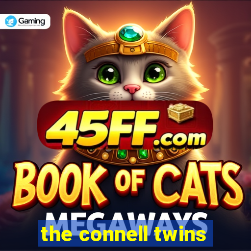 the connell twins